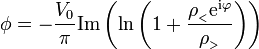 \phi = -\frac{V_0}{\pi}\mathrm{Im}\left(\ln\left(1+\frac{\rho_{_<}\mathrm{e}^{\mathrm{i}\varphi}}{\rho_{_>}}\right)\right)