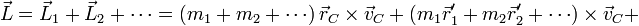 \vec{L}= \vec{L}_1+\vec{L}_2 +\cdots = \left(m_1+m_2+\cdots\right)\vec{r}_C\times\vec{v}_C+\left(m_1\vec{r}'_1+m_2\vec{r}'_2+\cdots\right)\times\vec{v}_C +
