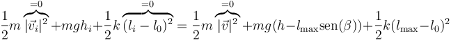 \frac{1}{2}m\overbrace{|\vec{v}_i|^2}^{=0}+m g h_i+\frac{1}{2}k\overbrace{(l_i-l_0)^2}^{=0} = \frac{1}{2}m\overbrace{|\vec{v}|^2}^{=0}+mg(h-l_\mathrm{max}\mathrm{sen}(\beta))+\frac{1}{2}k(l_\mathrm{max}-l_0)^2