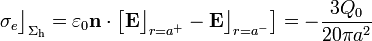 \sigma_e\big\rfloor_{\Sigma_\mathrm{h}}=\varepsilon_0\mathbf{n}\cdot\left[\mathbf{E}\big\rfloor_{r=a^+}-\mathbf{E}\big\rfloor_{r=a^-}\right]=-\frac{3Q_0}{20\pi a^2}