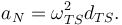 
a_N = \omega_{TS}^2 d_{TS}.
