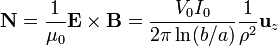 \mathbf{N}=\frac{1}{\mu_0}\mathbf{E}\times \mathbf{B} = \dfrac{V_0I_0}{2\pi\ln(b/a)}\dfrac{1}{\rho^2}\mathbf{u}_{z}