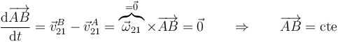 \frac{\mathrm{d}\overrightarrow{AB}}{\mathrm{d}t}=\vec{v}_{21}^B-\vec{v}^A_{21}=\overbrace{\vec{\omega}_{21}}^{=\vec{0}}\times\overrightarrow{AB}= \vec{0}\qquad\Rightarrow\qquad \overrightarrow{AB}=\mathrm{cte}