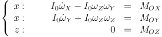 \left\{\begin{array}{rcrcl}x:&\quad& I_0\dot{\omega}_X-I_0\omega_Z\omega_Y & = & M_{OX}\\
x:&\quad& I_0\dot{\omega}_Y+I_0\omega_Z\omega_Z & = & M_{OY}\\z:&\quad&0&=&M_{OZ}\end{array}\right.