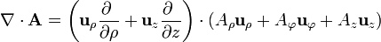 \nabla\cdot\mathbf{A}=\left(\mathbf{u}_\rho\frac{\partial\ }{\partial\rho}+\mathbf{u}_z\frac{\partial\ }{\partial z}\right)\cdot\left(A_\rho\mathbf{u}_\rho+A_\varphi\mathbf{u}_\varphi+A_z\mathbf{u}_z\right)