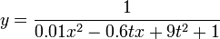 y = \frac{1}{0.01x^2-0.6tx+9t^2+1}