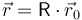 \vec{r}=\mathsf{R}\cdot\vec{r}_0