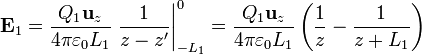 \mathbf{E}_1 = \frac{Q_1\mathbf{u}_z}{4\pi\varepsilon_0 L_1}\left.\frac{1}{z-z'}\right|_{-L_1}^{0} = 
\frac{Q_1\mathbf{u}_z}{4\pi\varepsilon_0 L_1}\left(\frac{1}{z}-\frac{1}{z+L_1}\right)