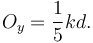 
O_y = \dfrac{1}{5}kd.
