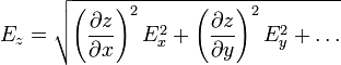 E_z = \sqrt{\left(\frac{\partial z}{\partial x}\right)^2E_x^2+\left(\frac{\partial z}{\partial y}\right)^2E_y^2+\ldots}