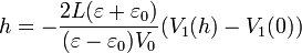 h = -\frac{2L(\varepsilon+\varepsilon_0)}{(\varepsilon-\varepsilon_0)V_0}(V_1(h)-V_1(0))