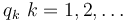 q_k\ k=1,2,\ldots