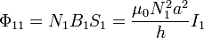 \Phi_{11}=N_1 B_1 S_1=\frac{\mu_0N_1^2 a^2}{h}I_1