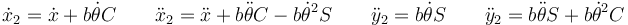 \dot{x}_2=\dot{x}+b\dot{\theta}C \qquad \ddot{x}_2=\ddot{x}+b\ddot{\theta}C-b\dot{\theta}^2S \qquad\ddot{y}_2=b\dot{\theta}S\qquad\ddot{y}_2=b\ddot{\theta}S+b\dot{\theta}^2C