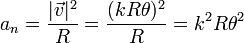 a_n = \frac{|\vec{v}|^2}{R} = \frac{(kR\theta)^2}{R} = k^2R\theta^2