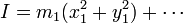 I = m_1(x_1^2+y_1^2) + \cdots