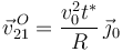 \vec{v}^{\, O}_{21}=\frac{v_0^2t^{*}}{R}\,\vec{\jmath}_0
