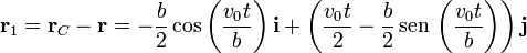 \mathbf{r}_1 = \mathbf{r}_C-\mathbf{r}= -\frac{b}{2}\cos\left(\frac{v_0t}{b}\right)\mathbf{i}+\left(\frac{v_0t}{2}-\frac{b}{2}\,\mathrm{sen}\,\left(\frac{v_0t}{b}\right)\right)\mathbf{j}