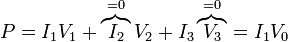 P = I_1V_1+\overbrace{I_2}^{=0}V_2+I_3\overbrace{V_3}^{=0} = I_1V_0