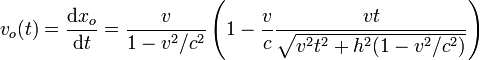
v_o(t)=\frac{\mathrm{d}x_o}{\mathrm{d}t}=\frac{v}{1-v^2/c^2}\left(1-\frac{v}{c}\frac{vt}{\sqrt{v^2t^2+h^2(1-v^2/c^2)}}\right)
