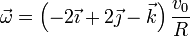 \vec{\omega} = \left(-2\vec{\imath}+2\vec{\jmath}-\vec{k}\right)\frac{v_0}{R}