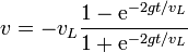 v = -v_L\frac{1-\mathrm{e}^{-2gt/v_L}}{1+\mathrm{e}^{-2gt/v_L}}