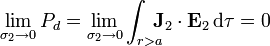 \lim_{\sigma_2\to 0}P_d = \lim_{\sigma_2\to 0}\int_{r>a}\!\!\!\! \mathbf{J}_2\cdot \mathbf{E}_2\,\mathrm{d}\tau = 0