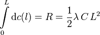 
\int\limits_0^L\mathrm{d}c(l) = R = \frac{1}{2}\lambda\,C\,L^2
