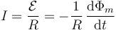 I = \frac{\mathcal{E}}{R}=-\frac{1}{R}\,\frac{\mathrm{d}\Phi_m}{\mathrm{d}t}