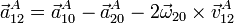 \vec{a}^A_{12}=\vec{a}^A_{10}-\vec{a}^A_{20}-2\vec{\omega}_{20}\times\vec{v}^A_{12}