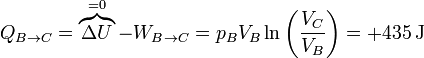 Q_{B\to C} = \overbrace{\Delta U}^{=0}-W_{B\to C} = p_BV_B\ln\left(\frac{V_C}{V_B}\right) = +435\,\mathrm{J}