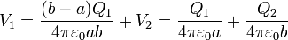 V_1 = \frac{(b-a)Q_1}{4\pi\varepsilon_0 ab}+ V_2 = \frac{Q_1}{4\pi\varepsilon_0a}+\frac{Q_2}{4\pi\varepsilon_0 b}