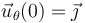 \, \vec{u}_\theta(0)=\vec{\jmath}