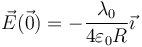 \vec{E}(\vec{0})=-\frac{\lambda_0}{4\varepsilon_0R}\vec{\imath}