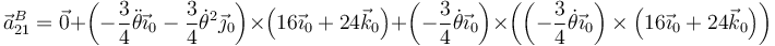 \vec{a}^B_{21}=\vec{0}+\left(-\frac{3}{4}\ddot{\theta}\vec{\imath}_0-\frac{3}{4}\dot{\theta}^2\vec{\jmath}_0\right)\times\left(16\vec{\imath}_0+24\vec{k}_0\right)+\left(-\frac{3}{4}\dot{\theta}\vec{\imath}_0\right)\times\left(\left(-\frac{3}{4}\dot{\theta}\vec{\imath}_0\right)\times\left(16\vec{\imath}_0+24\vec{k}_0\right)\right)