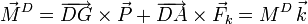 
\vec{M}^D = \overrightarrow{DG}\times\vec{P} + \overrightarrow{DA}\times\vec{F}_k = 
M^D\,\vec{k}
