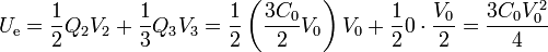 U_\mathrm{e}=\frac{1}{2}Q_2V_2+\frac{1}{3}Q_3V_3 = \frac{1}{2}\left(\frac{3C_0}{2}V_0\right)V_0+\frac{1}{2}0\cdot \frac{V_0}{2} = \frac{3C_0V_0^2}{4}