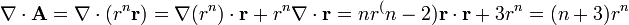 \nabla\cdot\mathbf{A} = \nabla\cdot\left(r^n\mathbf{r}\right) = \nabla(r^n)\cdot\mathbf{r}+r^n\nabla\cdot\mathbf{r} = n r^(n-2)\mathbf{r}\cdot\mathbf{r}+3r^n = (n+3)r^n