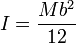 I=\frac{Mb^2}{12}
