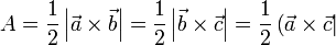 A = \frac{1}{2}\left|\vec{a}\times\vec{b}\right| = \frac{1}{2}\left|\vec{b}\times\vec{c}\right| = \frac{1}{2}\left(\vec{a}\times\vec{c}\right|