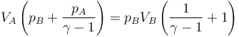 V_A\left(p_B+\frac{p_A}{\gamma-1}\right)=p_BV_B\left(\frac{1}{\gamma-1}+1\right)