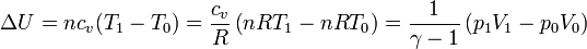 \Delta U = nc_v(T_1-T_0) = \frac{c_v}{R}\left(nRT_1-nRT_0\right)=\frac{1}{\gamma-1}\left(p_1V_1-p_0V_0\right)