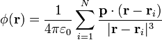 \phi(\mathbf{r}) = \frac{1}{4\pi\varepsilon_0}\sum_{i=1}^N\frac{\mathbf{p}\cdot(\mathbf{r}-\mathbf{r}_i)}{|\mathbf{r}-\mathbf{r}_i|^3}