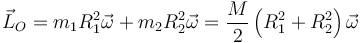 \vec{L}_O = m_1R_1^2\vec{\omega}+m_2R_2^2\vec{\omega}=\frac{M}{2}\left(R_1^2+R_2^2\right)\vec{\omega}