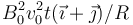 B_0^2 v_0^2 t(\vec{\imath}+\vec{\jmath})/R