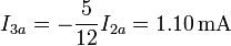 I_{3a}=-\frac{5}{12}I_{2a}=1.10\,\mathrm{mA}