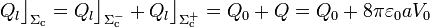 Q_l\big\rfloor_{\Sigma_\mathrm{c}}=Q_l\big\rfloor_{\Sigma_\mathrm{c}^-}+Q_l\big\rfloor_{\Sigma_\mathrm{c}^+}=Q_0+Q=Q_0+8\pi\varepsilon_0aV_0