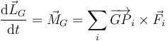 \frac{\mathrm{d}\vec{L}_G}{\mathrm{d}t}=\vec{M}_G = \sum_i \overrightarrow{GP}_i\times \vec{F}_i