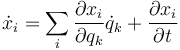 \dot{x}_i=\sum_i\frac{\partial x_i}{\partial q_k}\dot{q}_k+\frac{\partial x_i}{\partial t}