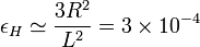 \epsilon_H\simeq \frac{3 R^2}{L^2}=3\times 10^{-4}